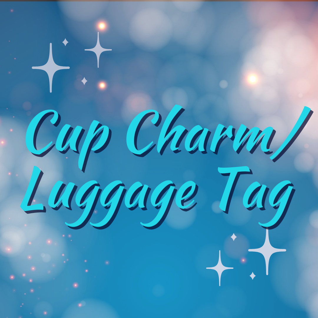 Cup Charm/Luggage Tag